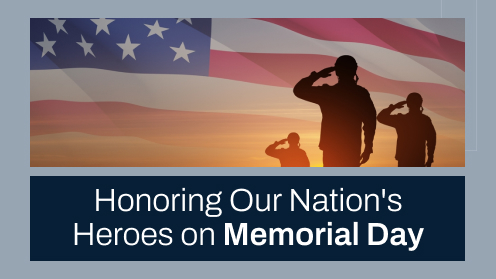 Honoring Our Nation’s Heroes on Memorial Day.