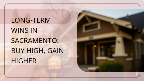 Long-Term Wins in Sacramento: Buy High, Gain Higher