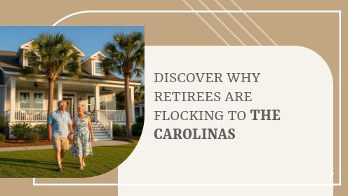 Discover Why Retirees Are Flocking to the Carolinas
