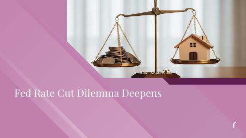 Fed Rate Cut Dilemma Deepens