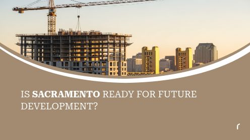 Is Sacramento Ready for Future Development?