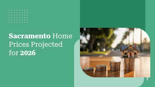 Sacramento Home Prices Projected for 2026