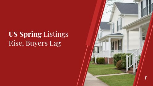 US Spring Listings Rise, Buyers Lag