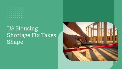 US Housing Shortage Fix Takes Shape